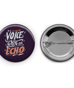 be a voice not an echo 1