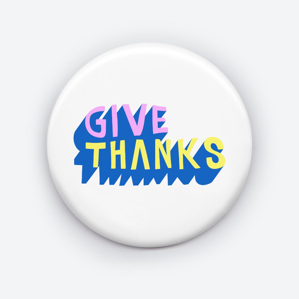 Give Thanks Pin: Inspirational Quote for Gratitude