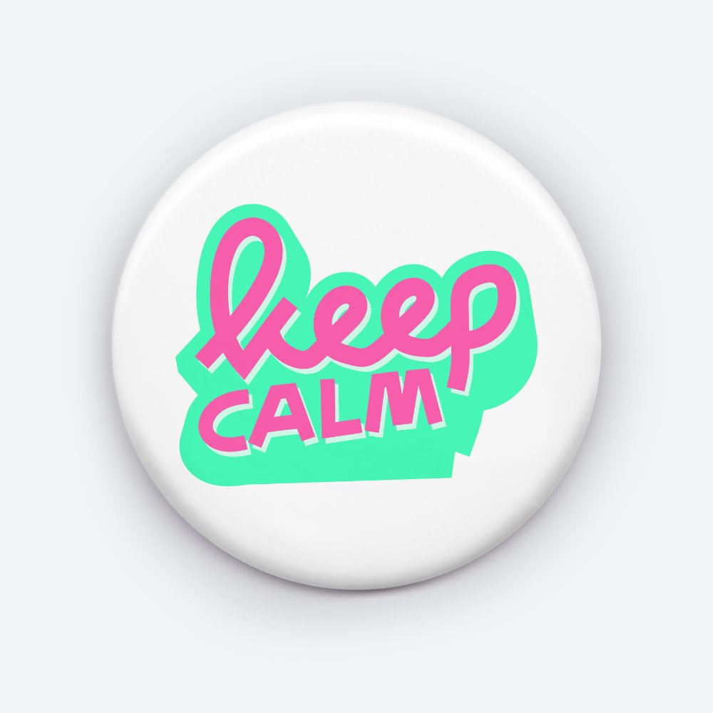 Keep Calm and Carry On pin button - A timeless reminder to stay